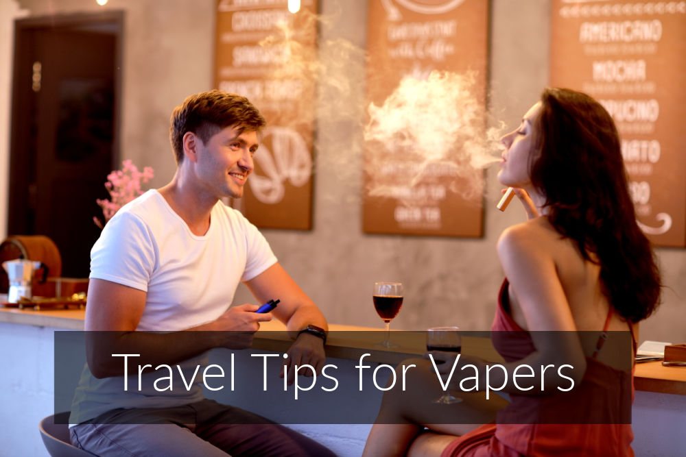 Tips for Traveling With Your Vape Device